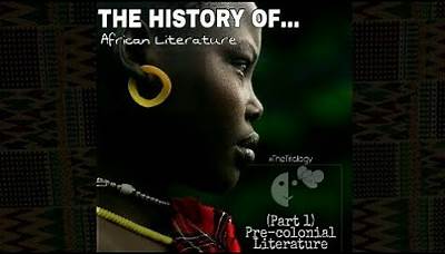 The History of African Literature (Part 1): Pre-colonial Literature | African Writers