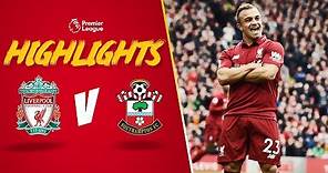Highlights: Liverpool 3-0 Southampton | Shaqiri's stunning full debut