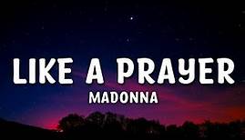 Madonna - Like A Prayer Lyrics