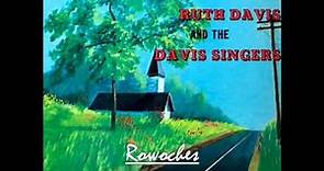 "On The Right Road"- Ruth Davis & the Davis SINGERS