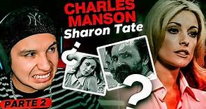 CHARLIE MANSON Y EL TRÁGICO DESTINO DE SHARON TATE | PARTE 2 | ROBERTOCEIN