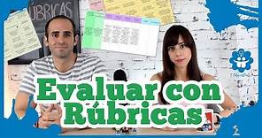 Evaluar con Rúbricas ¿Qué son y cómo elaborarlas?