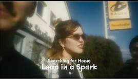 Searching for Home • Leap in a Spark (Official Video)