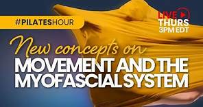 Pilates Hour shorts #174 Movement and the myofascial system