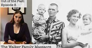 The Walker Family Massacre