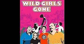 Wild Girls Gone