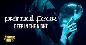 PRIMAL FEAR - Deep In The Night (Official Music Video)
