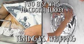 Tent vs. Wrap: Turkey Tips with Reynolds Wrap® Heavy Duty Aluminum Foil