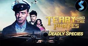 Terry and the Pirates | S1 | Ep14 | Deadly Species | John Baer | William Tracy