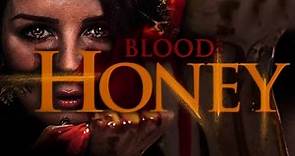 Blood Honey (2017) | Full Movie | Shenae Grimes-Beech, Gil Bellows, Kenneth Mitchell