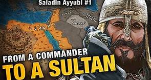 The Foundation of the Ayyubid Sultanate (1171) | Saladin Ayyubi #1 - DOCUMENTARY