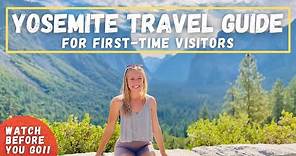 YOSEMITE NATIONAL PARK – Travel Guide for first-time visitors (watch before you go!)