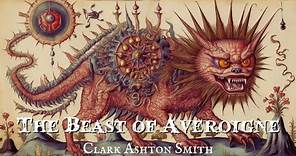 The Beast of Averoigne by Clark Ashton Smith