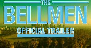 THE BELLMEN - official movie trailer