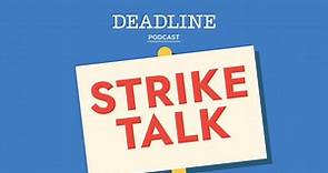 Deadline’s Strike Talk Podcast Week 8: WGA Negotiating Committee Scribes Show Resolve After 50-Day Mark