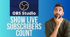 How to Show Live YouTube Subscriber Count in OBS | Add Live Subscriber Count (2024)