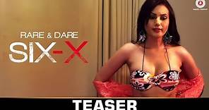 Six X - Teaser | One film Six stories | Shweta Tiwari, Sofia Hayat & Ashmit Patel