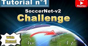 SoccerNet-v2 challenge - Tutorial #1 (live session)