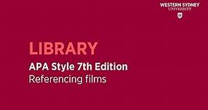 APA Style 7th Edition - Referencing Films