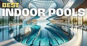 Creative and Best Indoor Swimming Pool Ideas