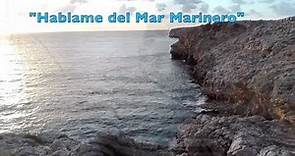 "Háblame del Mar Marinero" Poema de Rafael Alberti ,Música de Manuel Alejandro