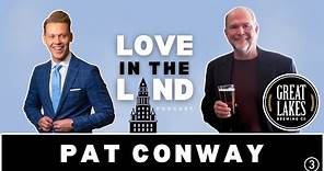 Talking with co-founder of Great Lakes Brewing Pat Conway: Love in the Land with 3News' Austin Love