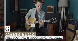 Chris Buck Demos His Touring/Recording Rig