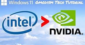 How to switch from Intel HD graphics to dedicated NVidia graphics card - Windows 11