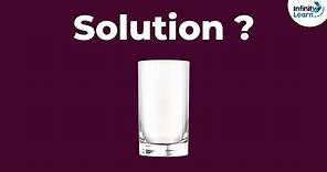 What is a solution? | Solutions | Chemistry | Don't Memorise