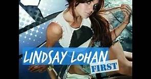 First - Lindsay Lohan - Official (Audio)