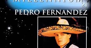 Pedro Fernández - Serie Millennium 21