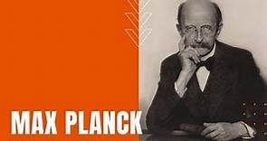 Max Planck: Quantum Theory, Planck's Constant, and Nobel Prize in Physics