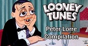 Looney Tunes | Peter Lorre Compilation