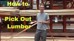 How to Pick Out Lumber at the Hardware Store