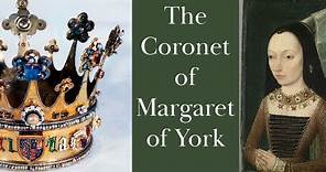The Medieval Coronet of Margaret of York