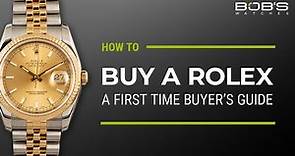 How To Buy a Rolex: A First Time Buyer's Guide - What You Need To Know | Bob's Watches
