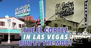 Downtown Hotels: History of the El Cortez Hotel and Casino
