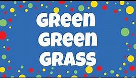 Green Song | Green Green Grass | Kids Color Songs with Lyrics