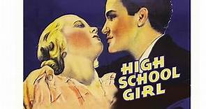 High School Girl (1934) | Full Movie | Helen MacKellar | Mahlon Hamilton | Cecilia Parker