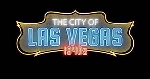 The City of Las Vegas: The Forties
