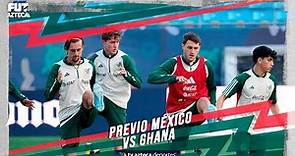 Previo interactivo México vs Ghana | Partido Amistoso, Fecha FIFA