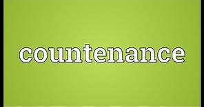 Countenance Meaning