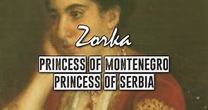 Montenegrin Princesses: Princess Zorka of Serbia