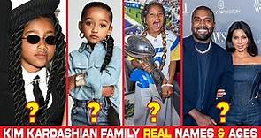 Kim Kardashian Family Real Names & Ages 2023