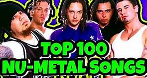 TOP 100 NU-METAL SONGS