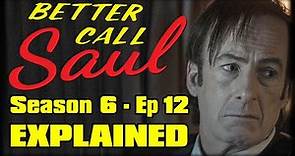 Better Call Saul Season 6 Episode 12 “Waterworks” Recap Breakdown & Review Discussion - EXPLAINED