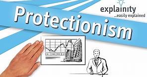 Protectionism easily explained (explainity® explainer video)