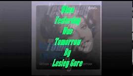 When Yesterday Was Tomorrow-Lesley Gore (1970 Single Version)