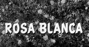 Rosa Blanca 1961 Película completa