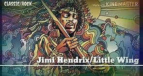 Jimi Hendrix-Little Wing (Lyrics)